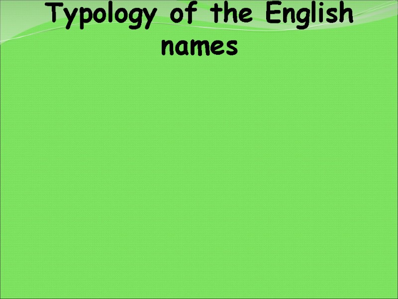 Typology of the English names